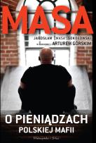 Okładka książki Masa o pieniądzach polskiej mafii