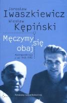 Okładka książki Męczymy się obaj. Korespondencja z lat 1948-1980