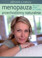 Okładka książki Menopauza. Przechodzimy naturalnie
