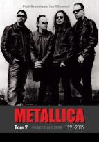 Okładka książki Metallica - tom 2: 1991-2015: Prosto w czerń