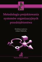 Okładka książki Metodologia projektowania systemów organizacyjnych przedsiębiorstwa