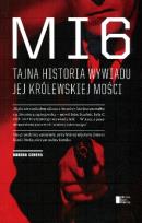 Okładka książki MI6 Tajna Historia jej królewskiej mości