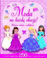 Okładka książki Moda na każdą okazję! Kolorowe zadania z naklejk.
