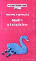 Okładka książki Mydło z łabędziem. Pamiętniki czerwonej szminki. Tom 17