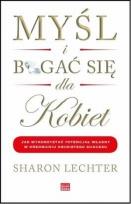 Okładka książki Myśl i bogać się dla kobiet