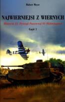 Okładka książki Najwierniejsi z wiernych. Historia 12.Dywizji