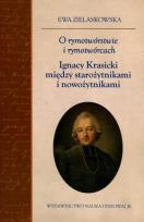 Okładka książki O rymotwórstwie i rymotwórcach Ignacy Krasicki między starożytnikami i nowożytnikami