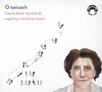 Okładka książki O tańcach. Ciocia Jadzia zaprasza... CD