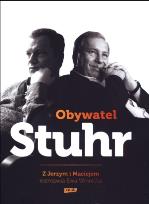 Okładka książki Obywatel Stuhr. Z Jerzym i Maciejem rozmawia...