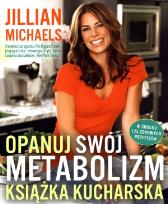 Okładka książki Opanuj swój metabolizm. Książka kucharska