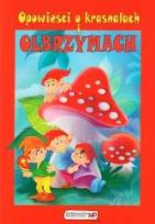 Okładka książki Opowieści o krasnalach i olbrzymach
