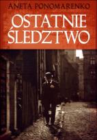 Okładka książki Ostatnie śledztwo