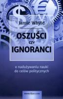 Okładka książki Oszuści czy ignoranci