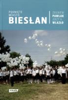 Okładka książki Pęknięte miasto. Biesłan