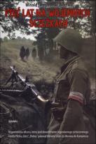 Okładka książki Pięć lat na wojennych ścieżkach