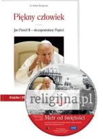 Okładka książki Piękny człowiek. Jan Paweł II - niezapomniany Papież