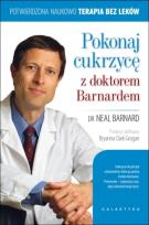 Okładka książki Pokonaj cukrzycę z doktorem Barnardem
