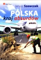 Okładka książki Polska - kraj absurdów