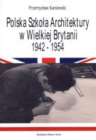 Okładka książki Polska Szkoła Architektury w Wielkiej Brytanii