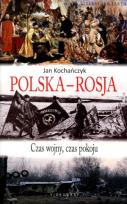 Okładka książki Polska-Rosja. Czas pokoju, czas wojny