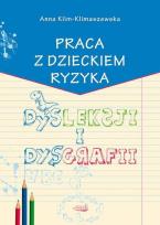 Okładka książki Praca z dzieckiem ryzyka dysleksji i dysgrafii