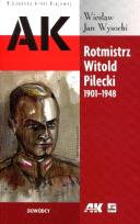 Okładka książki Rotmistrz Witold Pilecki 1901-1948