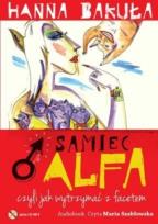 Okładka książki Samiec alfa, czyli jak wytrzymać z facetem - Audiobook