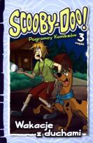 Okładka książki Scooby-Doo! Pogromcy komiksów cz.3. Wakacje...