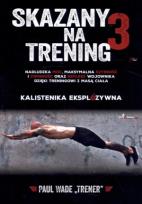 Okładka książki Skazany na trening 3