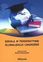 Okładka książki Szkoła w perspektywie globalizacji i zagrożeń