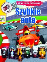 Okładka książki Szybkie auta. Zabawa, nauka, kolorowanie