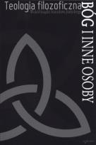 Okładka książki Teologia filozoficzna. Bóg i inne osoby