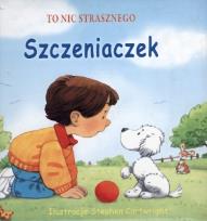 Okładka książki To nic strasznego Szczeniaczek