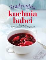Okładka książki Tradycyjna kuchnia babci / Nowoczesna kuchnia mamy
