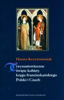 Okładka książki Trzynastowieczne święte kobiety