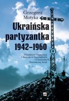 Okładka książki Ukraińska partyzantka 1942-1960.