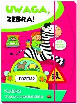Okładka książki Uwaga zebra! Poziom 2 Kodeks drogowy...