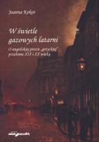 Okładka książki W świetle gazowych latarni