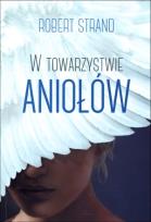 Okładka książki W towarzystwie aniołów