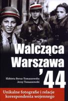 Okładka książki Walcząca Warszawa '44