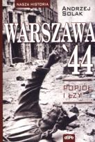 Okładka książki Warszawa 44. Popiół i łzy