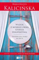 Okładka książki Widok z mojego okna. Szersza perspektywa. Przepisy