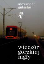 Okładka książki Wieczór gorzkiej mgły