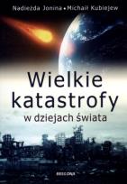 Okładka książki Wielkie katastrofy w dziejach świata