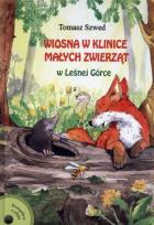 Okładka książki Wiosna w Klinice Małych Zwierząt w Małej Górce + CD