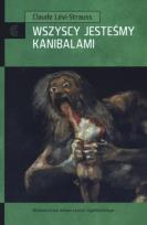 Okładka książki Wszyscy jesteśmy kanibalami