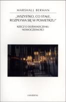 Okładka książki Wszystko, co stałe, rozpływa się w powietrzu