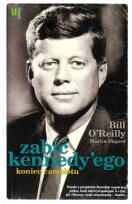 Okładka książki Zabić Kennedy'ego. Koniec Camelotu