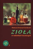 Okładka książki Zioła w nalewkach leczniczych