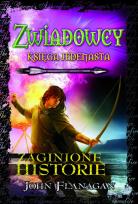 Okładka książki Zwiadowcy. Księga 11. Zaginione historie TW